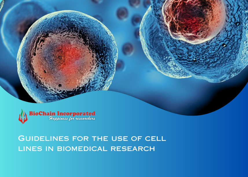 Guidelines for the use of cell lines in biomedical research